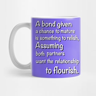 A Bond Given a Chance to Mature Mug